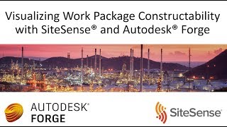 Visualizing Work Package Constructability with SiteSense® and Autodesk® Forge [upl. by Pulchi115]