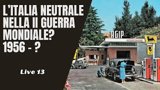 Live  Se lItalia fosse rimasta neutrale nella Seconda Guerra Mondiale 1956 [upl. by Secilu850]