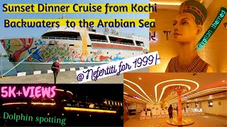 Nefertiti Cruise Ship Voyage towards the Outer Sea from Kochi  2000 Sunset Dinner Cruise Kerala [upl. by Esertak]