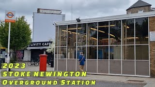 STOKE NEWINGTON Overground Station 2023 [upl. by Kopaz557]