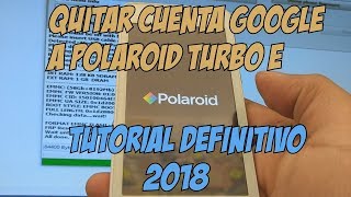 FRP quitar cuenta google Polaroid Turbo E con NCK Dongle Crack 2018 [upl. by Florence]