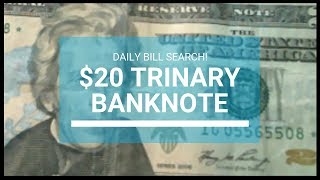 20 DOLLAR TRINARY BANKNOTE  Bill Searching for Rare Bills Worth Money [upl. by Bunni]