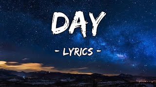 Day  Song Lyrics [upl. by Bock]