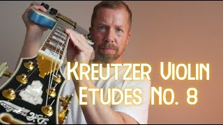 Kreutzer Violin Etudes No 8 [upl. by Clayton]