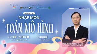 20240716 Webinar 1 Basic Mathematical Modelling  Speaker AssocProf Ha Minh Hoang [upl. by Iggie]