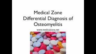 Medical Zone  Differential Diagnosis of Osteomyelitis [upl. by Laefar]