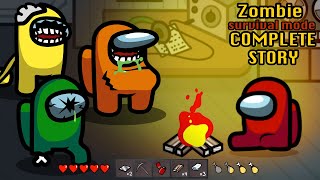 Complete Story  Survival Mode 🛠 Among Us Zombie [upl. by Ariela279]