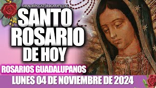 EL SANTO ROSARIO DE HOY LUNES 04 DE NOVIEMBRE 2024 MISTERIOS GOZOSOSROSARIOS GUADALUPANOS DE HOY [upl. by Akimet75]