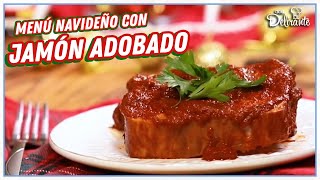 Menú navideño con JAMÓN ADOBADO  Cocina Delirante [upl. by Ammamaria]