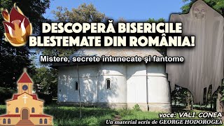 Descopera bisericile blestemate din Romania  Mistere secrete intunecate si fantome [upl. by Edla]