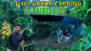 3 Days Group Camping in the Most Dangerous Rainforest Forest Of India  Part 1 [upl. by Esaele]