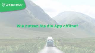 Wie kann ich die App offline nutzen  Campercontact App [upl. by Fife136]