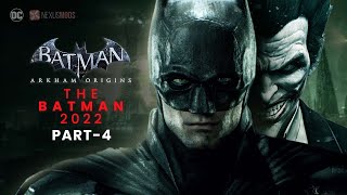 New The Batman 2022 meets the Joker Batman Arkham Origins PART  4 [upl. by Bierman]