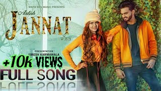 Jannat Mil Gayi Full Song  Aatish New Punjabi Song 201718 By RamaniJi Technical [upl. by Mendel]