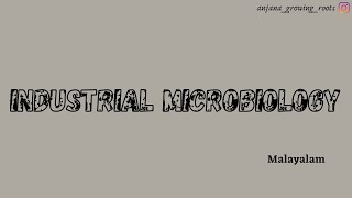 Industrial Microbiology  Malayalam  Alcoholic Fermentation  Organic Acid production [upl. by Downe742]