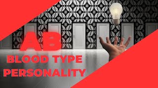 AB Blood Type Personality [upl. by Daveen]