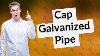 Can I put a PVC cap on a galvanized pipe [upl. by Elyagiba768]