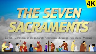 THE SEVEN SACRAMENTS  THE 7 SACRAMENTS  4K VIDEO [upl. by Argile]