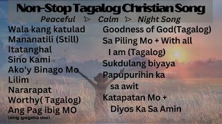 Tagalog Christian Song I NonStop [upl. by Nauqahs]