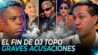 ¡FUERTES REVELACIONES DJ TOPO HABLA DE MARÍA VILLALOBOS amp CAMILA CIENFUEGOS DICE TODA LA VERDAD [upl. by Neimad]