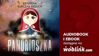 PANDRIOSZKA  KRYSTYNA KURCZABREDLICH  AUDIOBOOK PL [upl. by Iorgos]