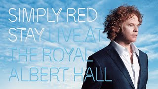 Simply Red  Live at the Royal Albert Hall [upl. by Oletta]