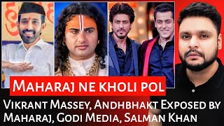 Vikrant Massey  Andhbhakt Exposed by Maharaj  Godi Media  Salman Khan  Mr Reaction Wala [upl. by Affay]