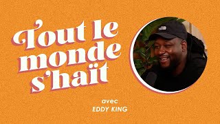 Tout le monde shaït  Eddy King [upl. by Langdon954]