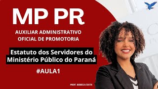 AULA 1 ESTATUTO DOS SERVIDORES DO MPPR  MPPR oficialdepromotoria concursomppr [upl. by Skeie]