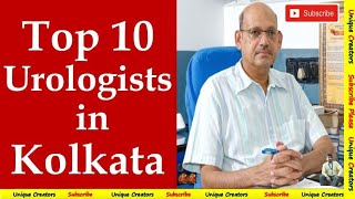 Top 10 Best Urologists in Kolkata Unique Creators [upl. by Tammi]