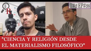 Ciencia y Religión desde el Materialismo Filosófico  Carlos Madrid [upl. by Innej]