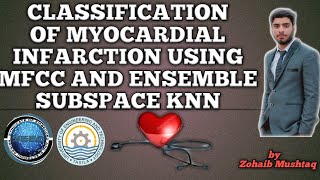 Machine Learning  Classification of Myocardial Infarction  Heart Sounds  PCG [upl. by Arvell]