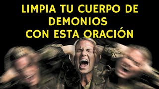 Oración para limpiar tu cuerpo de demonios [upl. by Yearwood]