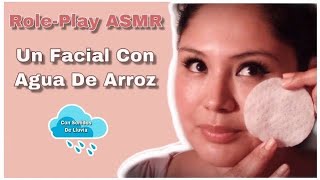 ASMR │Role play de esteticista │ Un facial con agua de arroz 🌾 [upl. by Ttezil]