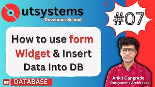 Outsystems DB Part 7  How to use Form Widget and Insert Data Into Database lowcodemaster [upl. by Ayeki]