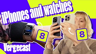 iPhone and watches and wallpapers oh my  The Vergecast [upl. by Norehs]