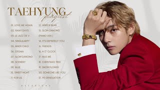 V TAEHYUNG ALL SONGS PLAYLIST 2023 [upl. by Garald]