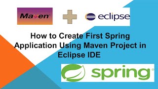 How to Create First Spring Application Using Maven Project in Eclipse IDE [upl. by Esirehc536]