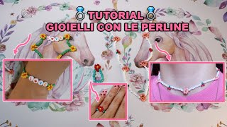 COME FARE I GIOIELLI CON LE PERLINE  TUTORIAL  anelli braccialetti e collane [upl. by Wilmette]