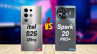 itel S25 Ultra vs Tecno Spark 20 Pro Plus [upl. by Seraphina]