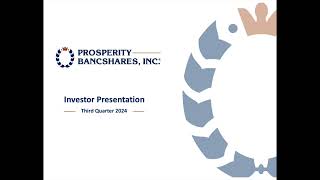 Prosperity Bancshares PB Q3 2024 Earnings Presentation [upl. by Greenstein]