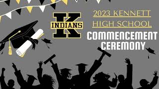 2023 Kennett High School Graduation [upl. by Shirl]