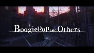 『Boogiepop and Others』 Promotional Trailer [upl. by Eihpos]