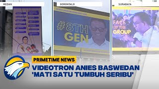 Videotron Anies Mati Satu Tumbuh Seribu [upl. by Bandler457]