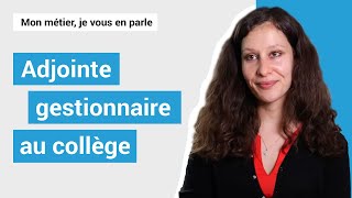 Adjointe gestionnaire au collège [upl. by Ducan]