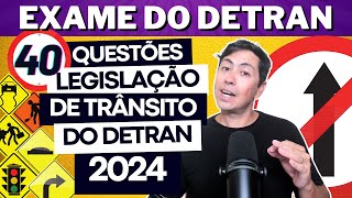 40 QUESTÕES ATUAIS COMENTADAS DO EXAME TEÓRICO 2024 Legislação de trânsito autoescola cnh [upl. by Krakow]