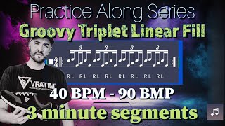 Groovy Linear Triplet Drum Fill  Practice Along  Slow to Fast with Metronome 40 BPM  90 BPM [upl. by Say]