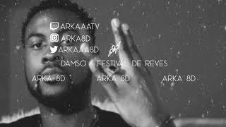 Damso  Festival de rêves 8D AUDIO 🎧 [upl. by Axela]