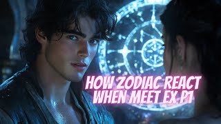 How do Zodiac signs react when they see their ex Part 1 😳 zodiac astrology aries gemini ex [upl. by Semyaj]