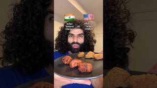 Indian Tandoori Chicken vs American Chicken Tenders [upl. by Aniger]